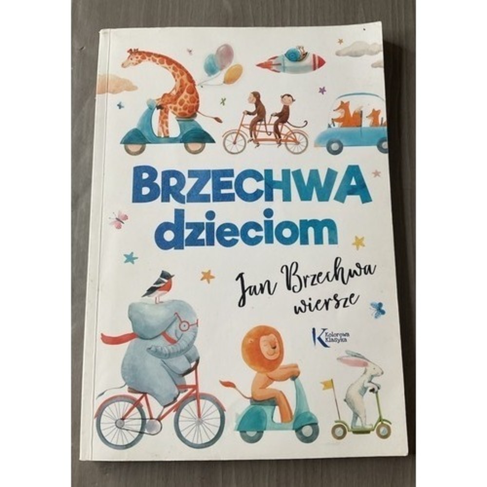 Brzechwa dzieciom (KOLOROWA KLASYKA) by Brzechwa, Poland Jan Book The Fast Free